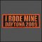 2009 "I RODE MINE" Daytona Orange Patch