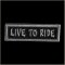 Live to Ride Biker Pin